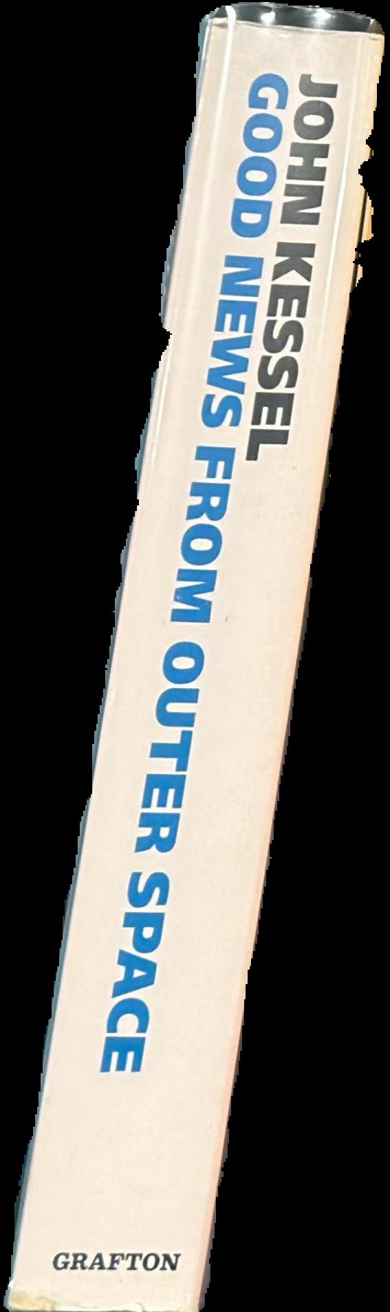 Good news from outer space / John Kessel live spine