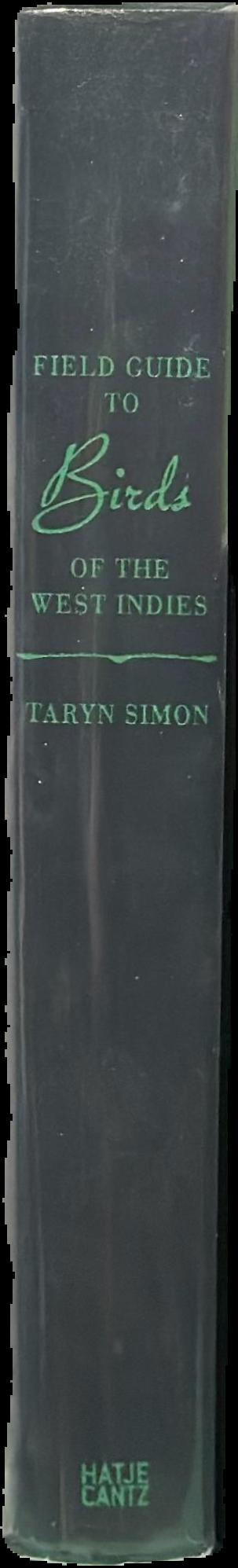 Taryn Simon : field guide to the birds of the West Indies live spine