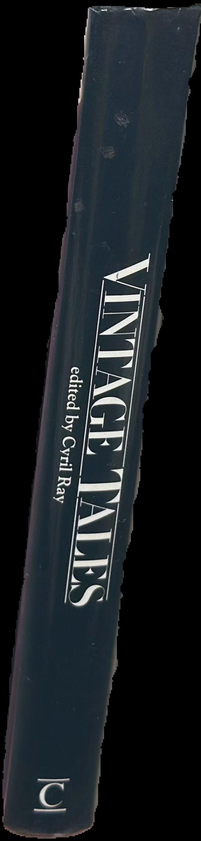 Vintage tales : an anthology of wine and other intoxications live spine