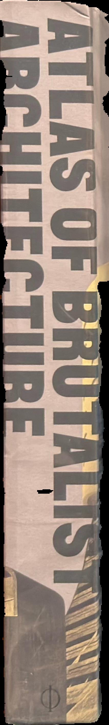 Atlas of brutalist architecture live spine