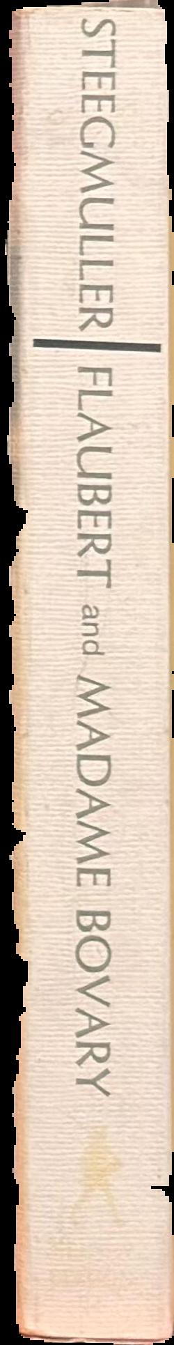 Flaubert and Madame Bovary : a double portrait live spine