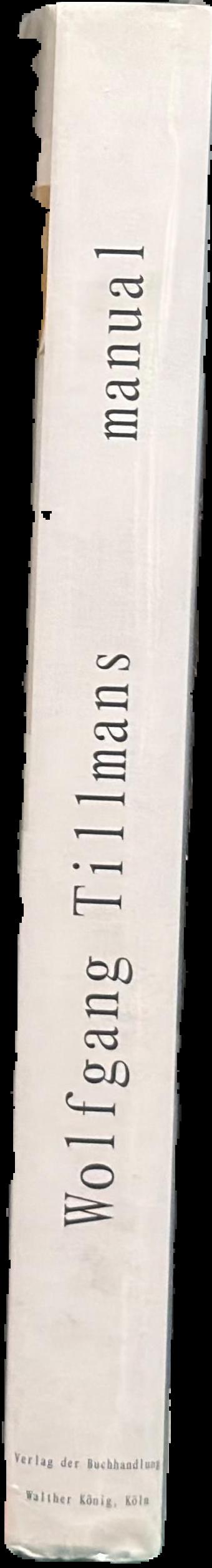 Wolfgang Tillmans : manual live spine