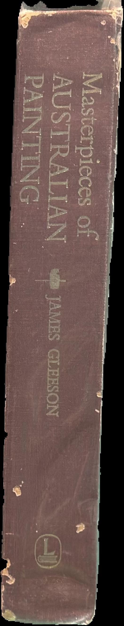 Masterpieces of Australian painting \ James Gleeson, General Ediitor John Henshaw live spine