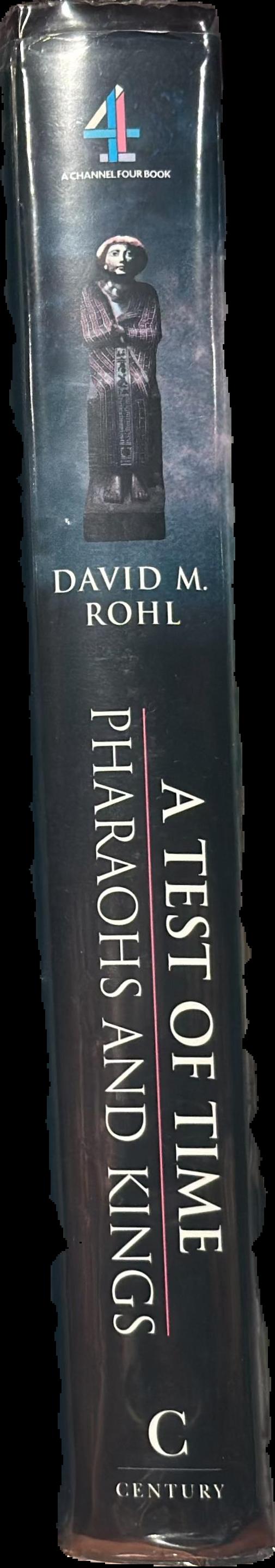 A test of time : volume 1 : the Bible from myth to history / by David M. Rohl live spine