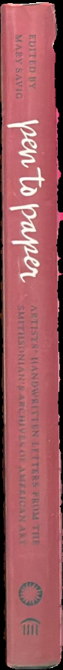 Pen to paper : artists handwritten letters from the Smithsonian's archives of American art live spine