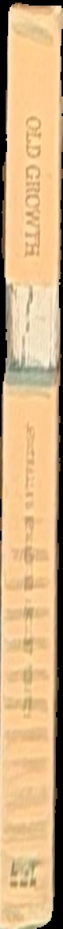 Old growth : Australia's remaining ancient forests  / Peter McConchie live spine