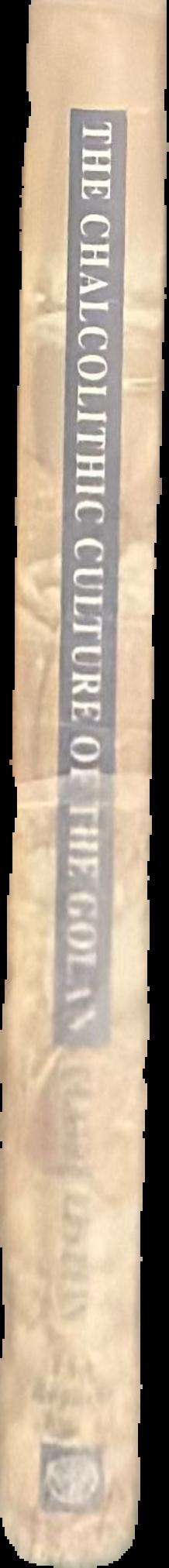 The chalcolithic culture of the Golan / Claire Epstein live spine