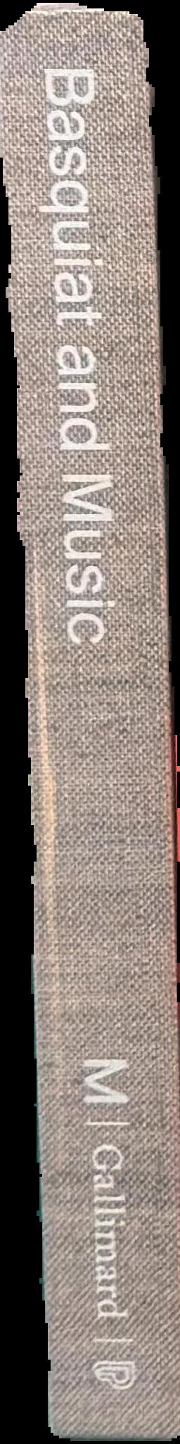 Seeing loud : Basquait and music / edited by Vincent Bessières, Dieter Buchhart, Mary-Dailey Desmarais live spine