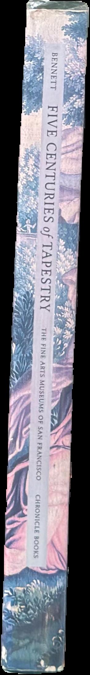 Five centuries of tapestry from the Fine Arts Museums of San Francisco live spine
