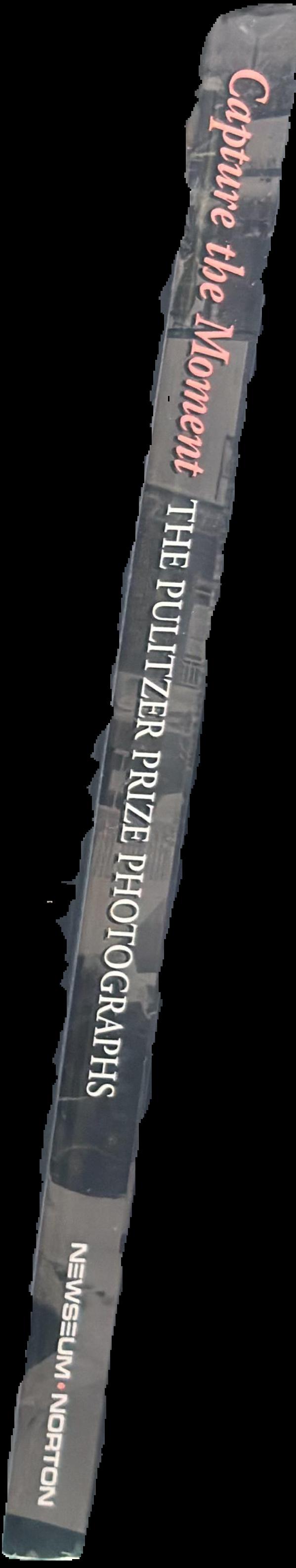 Capture the moment : the Pulitzer Prize photographs live spine