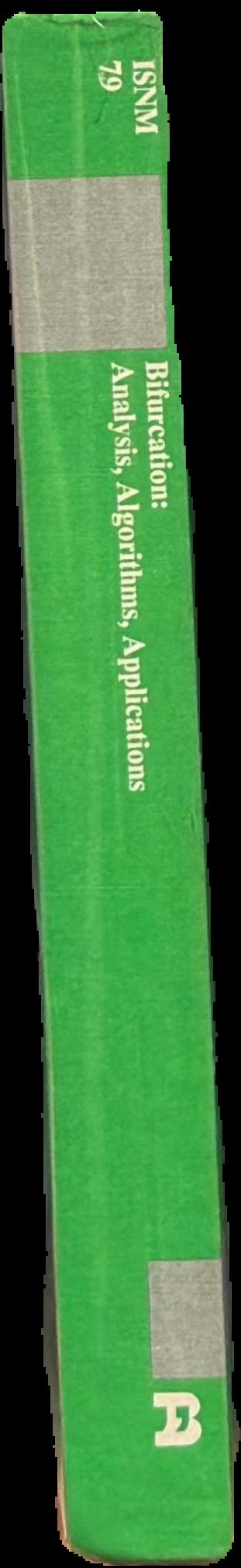 Bifurcation : analysis, algorithms, applications : proceedings of the Conference at the University of Dortmund, August 18-22, 19866 / edited by T. Küpper, R. Seydel, H. Troger live spine