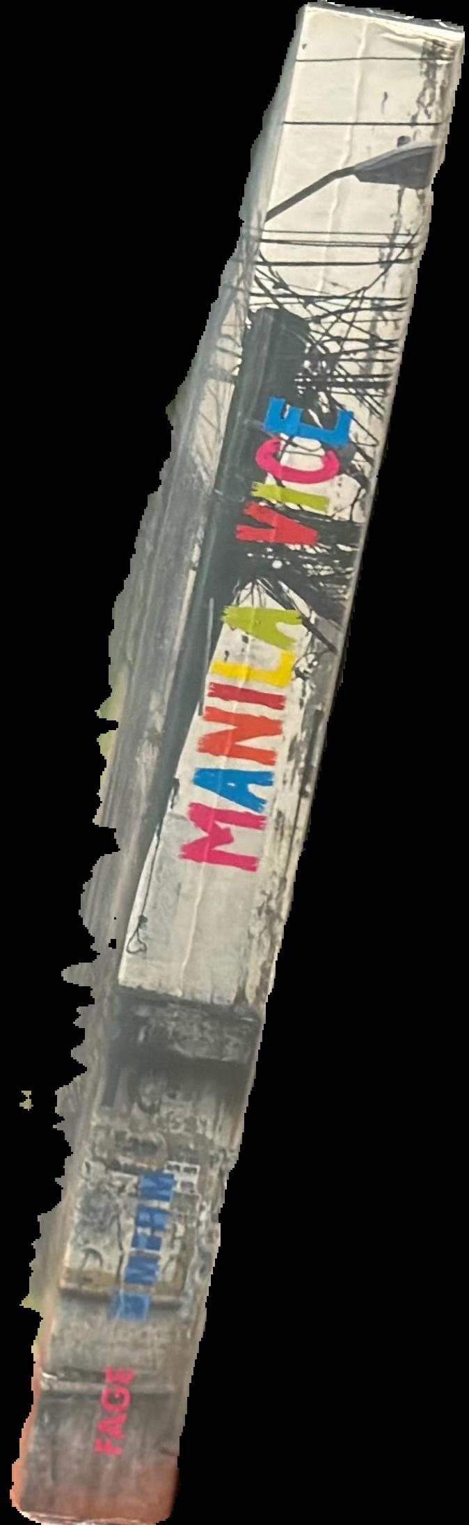 Manila vice / [curators, Manuel Ocampo and Pascal Saumade; translations, John Doherty, Aude Tincelin] live spine