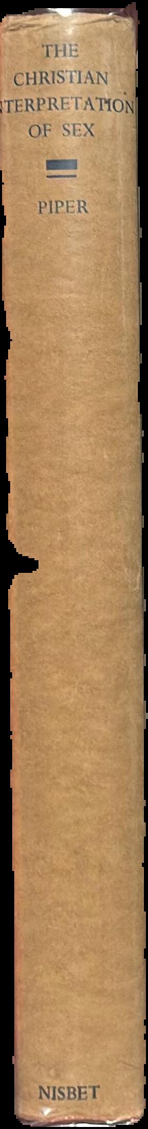 The Christian interpretation of sex / by Otto A. Piper live spine