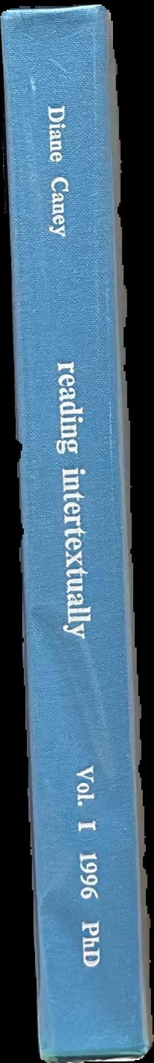 Reading intertextually : art, fiction and material culture in Patrick White and Sidney Nolan : volume I live spine