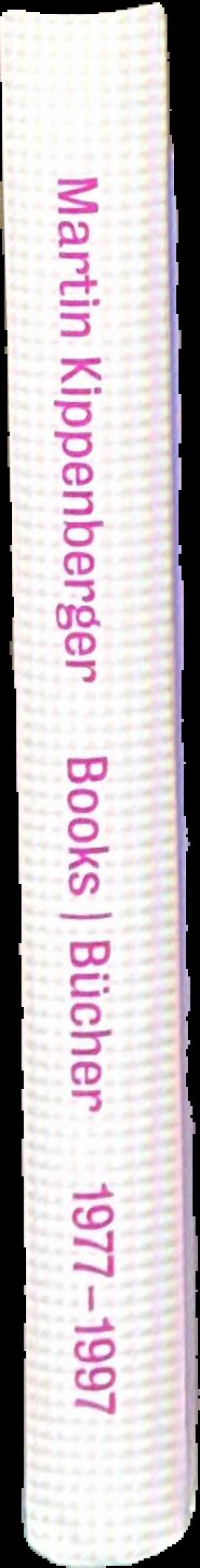 Annotated catalogue raisonne of the books by Martin Kippenberger 1977-1997 live spine