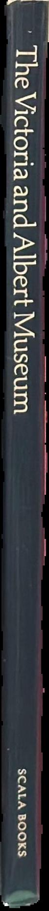 The Victoria and Albert Museum / introduction by the director ; text by the curators live spine