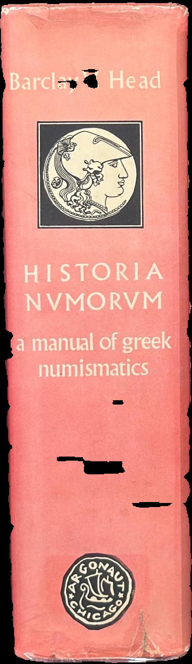 Historia Numorum : a manual of Greek numismatics / by Barclay V. Head ; assisted by G.F Hill, George MacDonald, and W. Wroth live spine