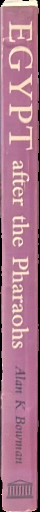Egypt after the pharaohs : 332 B.C-A.D. 642 : from Alexander to the Arab conquest live spine