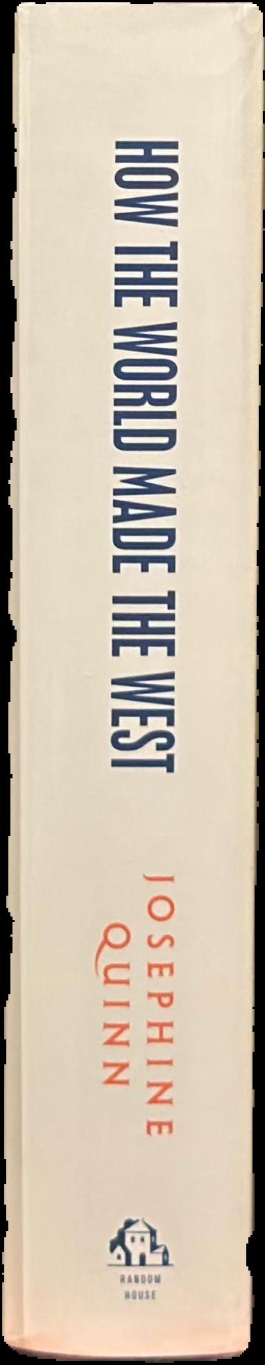 How the world made the West : a 4,000 year history live spine