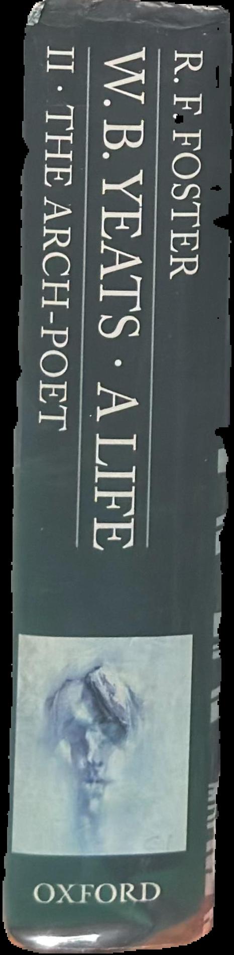 W. B. Yeats : a life : I : the apprentice mage 1865-1914 live spine