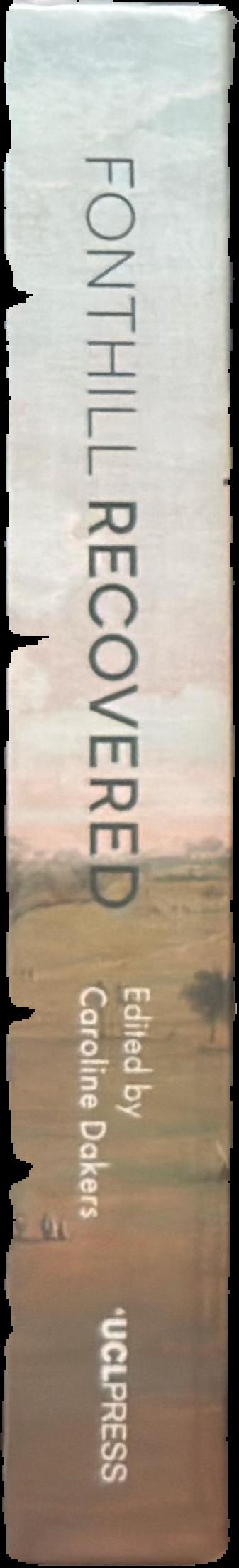 Fonthill recovered : a cultural history live spine