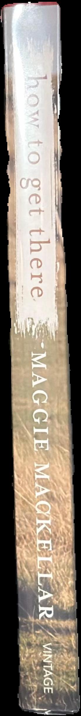 How to get there : a memoir live spine