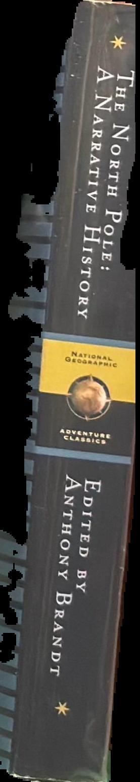 The North Pole : a narrative history live spine