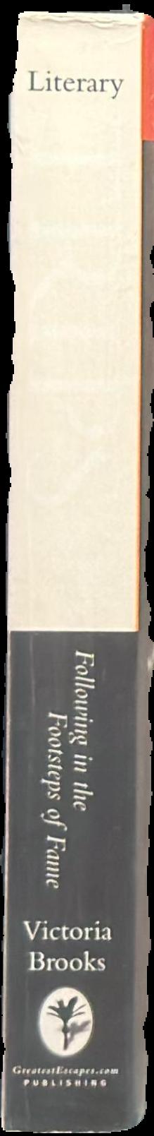 Literary trips : following in the footsteps of fame ? editor, Victoria Brooks ; foreword by Paul Bowles ; introduction by Bob Shacochis ; illustrations by Alex Ignatius live spine