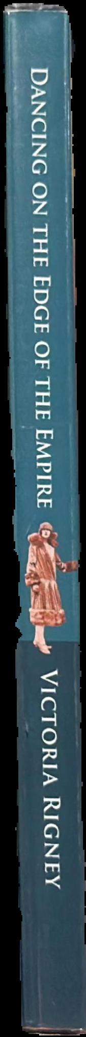 Dancing on the edge of the empire : a transformative tale of Pauline Melikoff, Hobart girl and Russian princess live spine