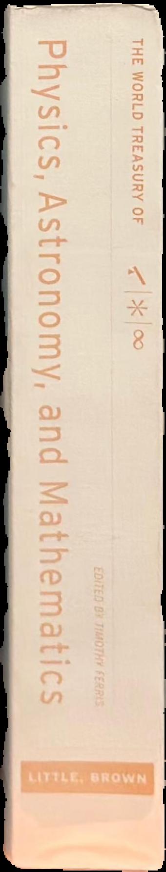The world treasury of physics, astronomy, and mathematics live spine
