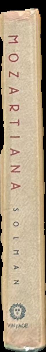 Mozartiana : two centuries of notes, quotes an anecdotes about Wolfgang Amadeus Mozart live spine