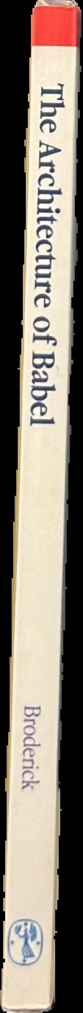The architecture of Babel : discourses of literature and science live spine
