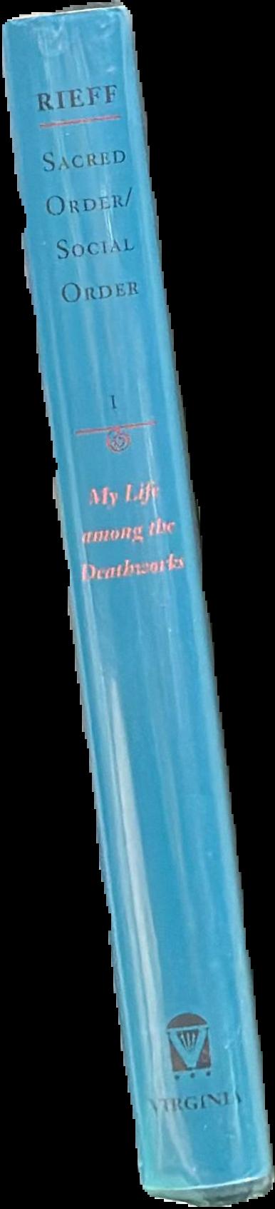 My life among the deathworks : illustrations of the aesthetics of authority live spine
