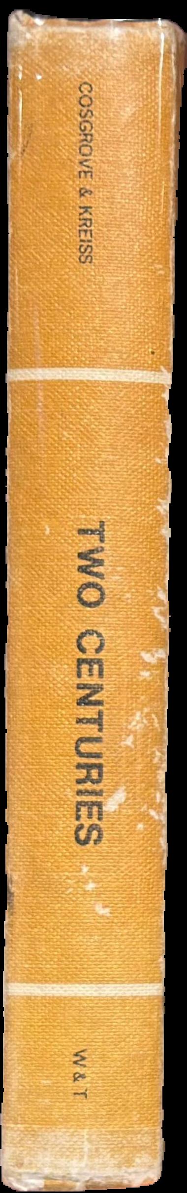 Two centuries : an outline history of the period from the French Revolution to the Korean War (1950-1953) live spine