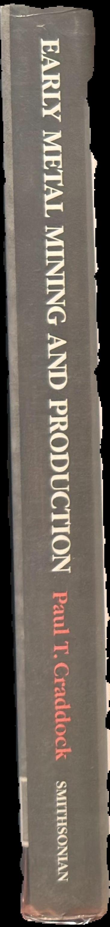 Early metal mining and production / Paul T. Craddock live spine
