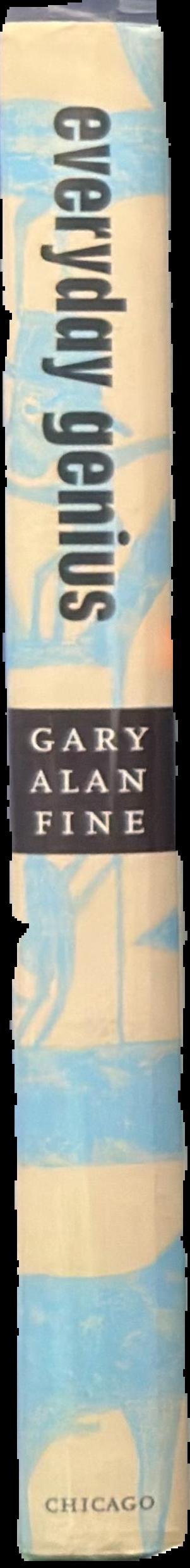 Everyday genius : selft-taught art and the culture of authenticity live spine