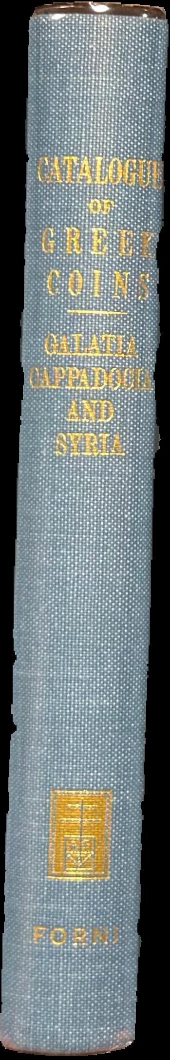 Catalogue of the Greek coins of Galatia, Cappadocia and Syria live spine