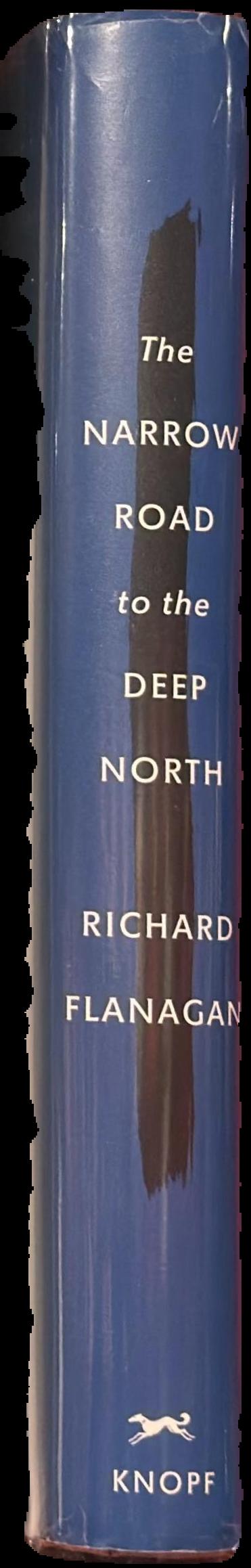The narrow road to the deep north / Richard Flanagan live spine