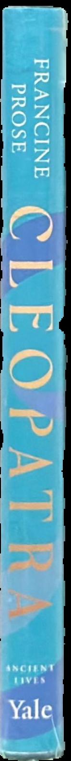 Cleopatra : her history, her myth live spine