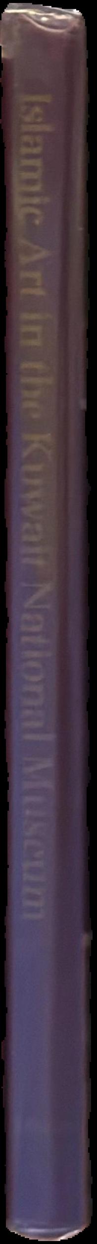 Islamic art in the Kuwait National Museum : the al-Sabah collection / edited by Marilyn Jenkins live spine