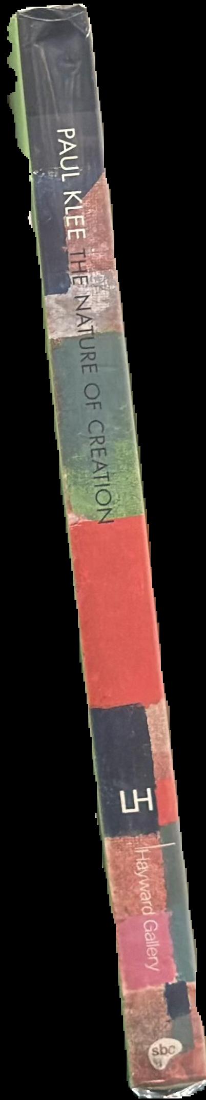 Paul Klee : the nature of creation : works 1914-1940 live spine