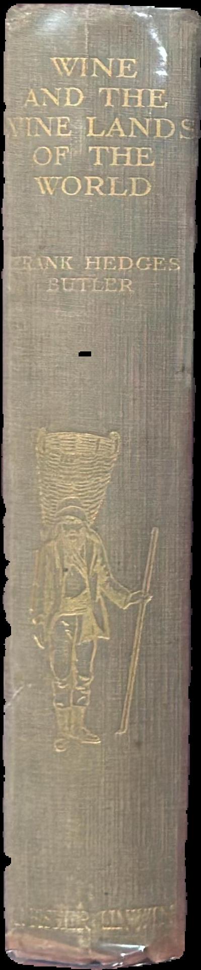 Wine and the wine lands of the world : with some account of places visited live spine