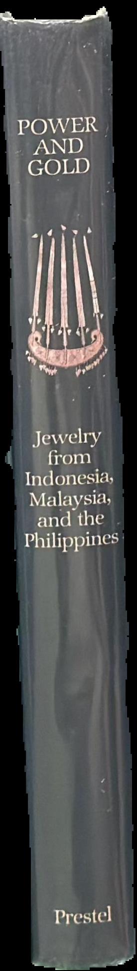 Power and gold : jewelry from Indonesia, Malaysia, and the Philippines from the collection of the Barbier-Mueller Museum, Geneva live spine