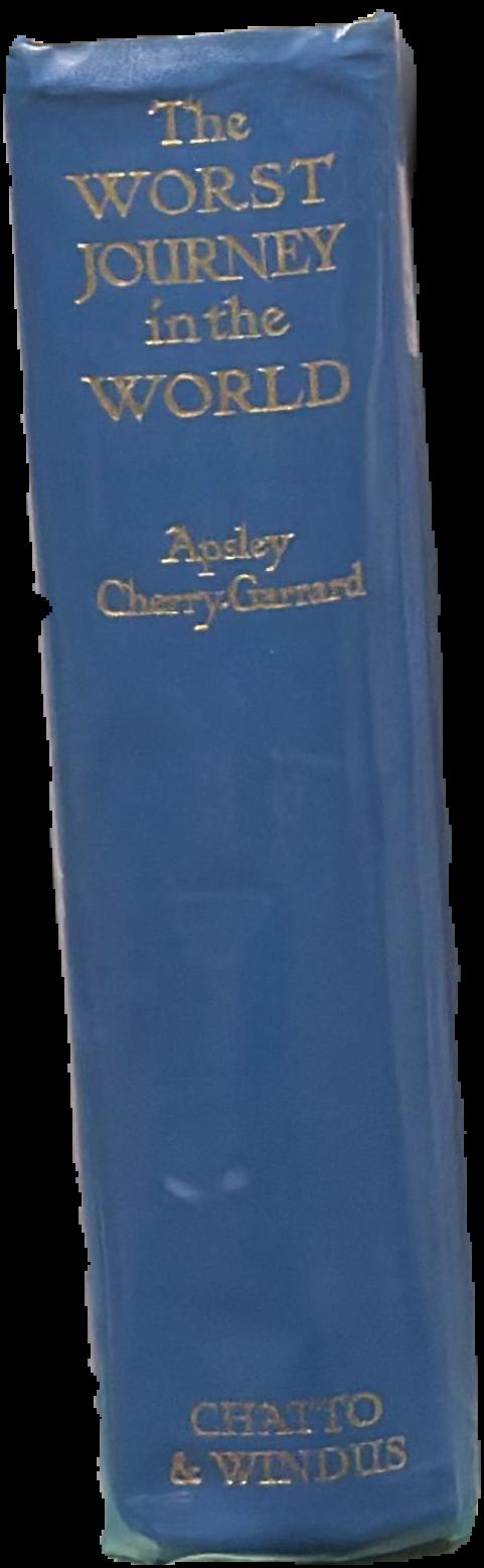 The worst journey in the world : Antarctic, 1910-1913 live spine