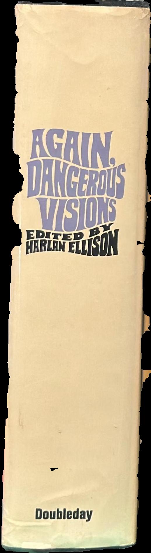 Again, dangerous visions : 46 original stories live spine