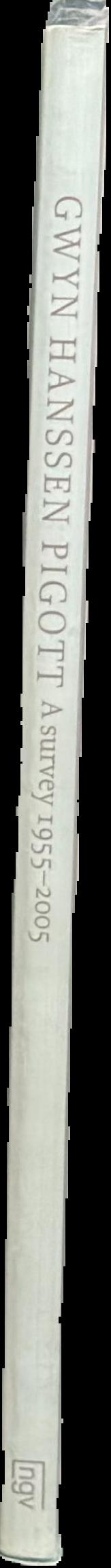 Gwyn Hanssen Pigott : a survey 1955-2005 live spine