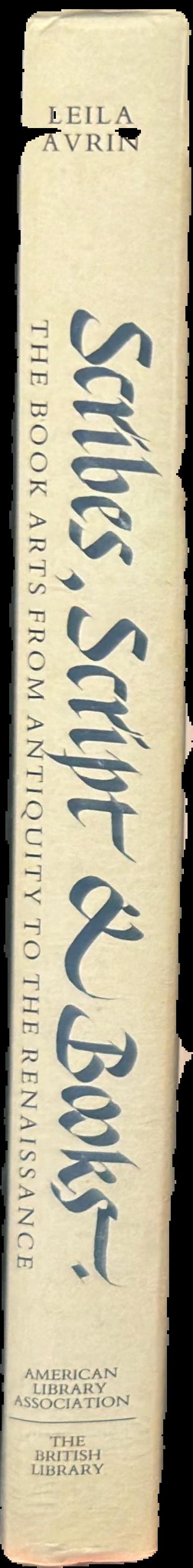 Scribes, script and books : the book arts from antiquity to the Renaissance live spine
