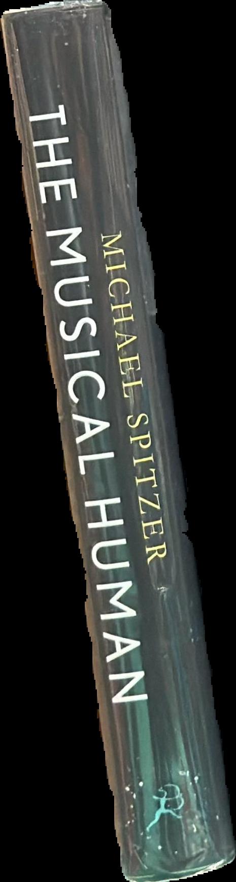 The musical human : a history of life on Earth live spine