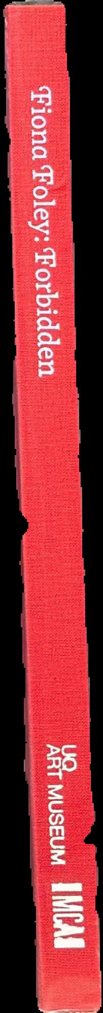 Fiona Foley : forbidden live spine