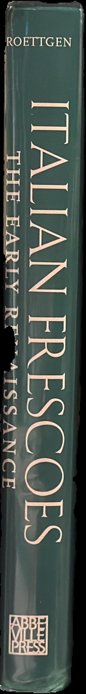 Italian frescoes : the early Renaissance 1400-1470 live spine
